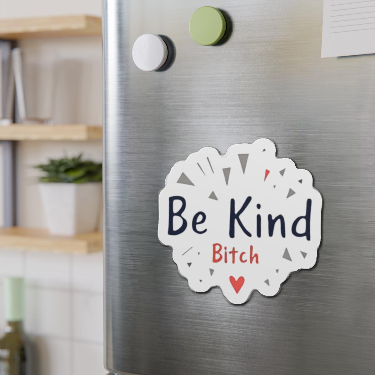 Be Kind Die-Cut Magnet for Home or Office Decor - Even Keel LLC