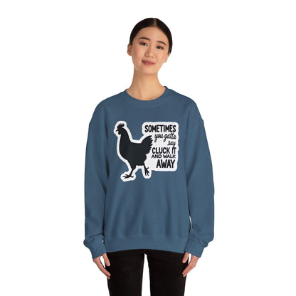 Chicken Rooster Saying Sweatshirt for Quirky Apparel Gift - Even Keel LLC