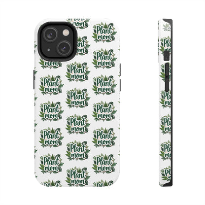 Plant Mom Tough Phone Cases for iPhone and Samsung - Even Keel LLC