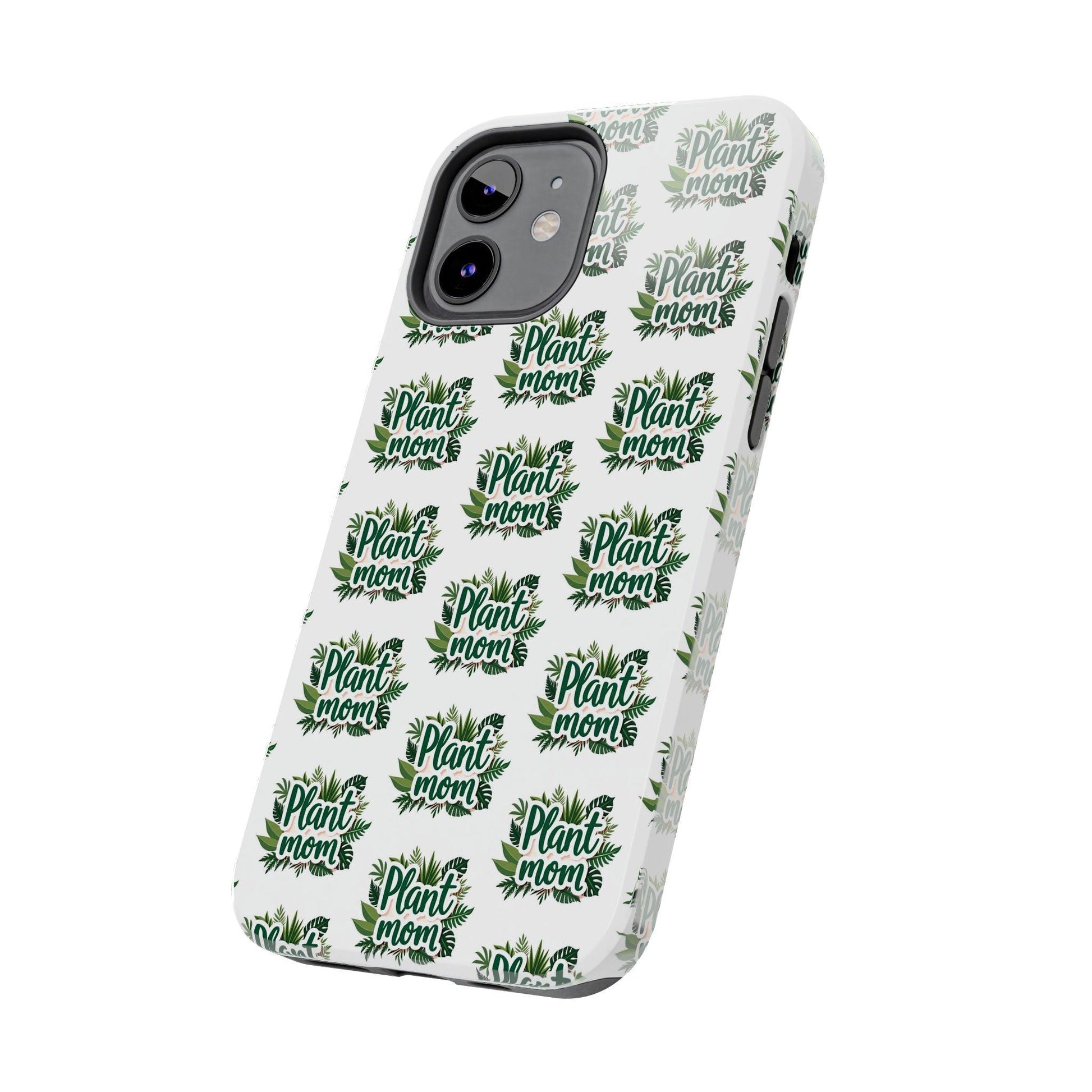 Plant Mom Tough Phone Cases for iPhone and Samsung - Even Keel LLC