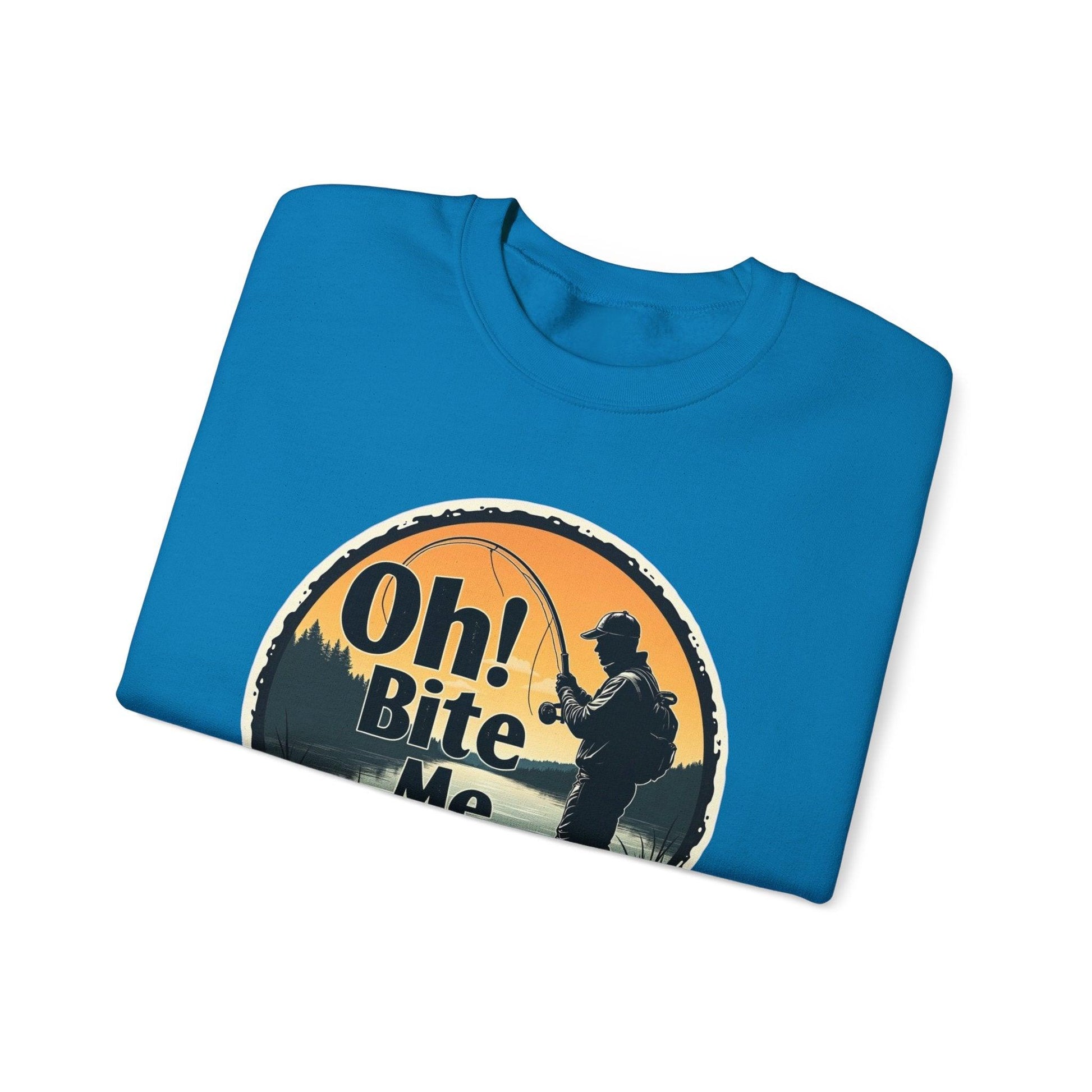 Oh Bite Me Fishing Crewneck Sweatshirt for Comfort and Style - Even Keel LLC