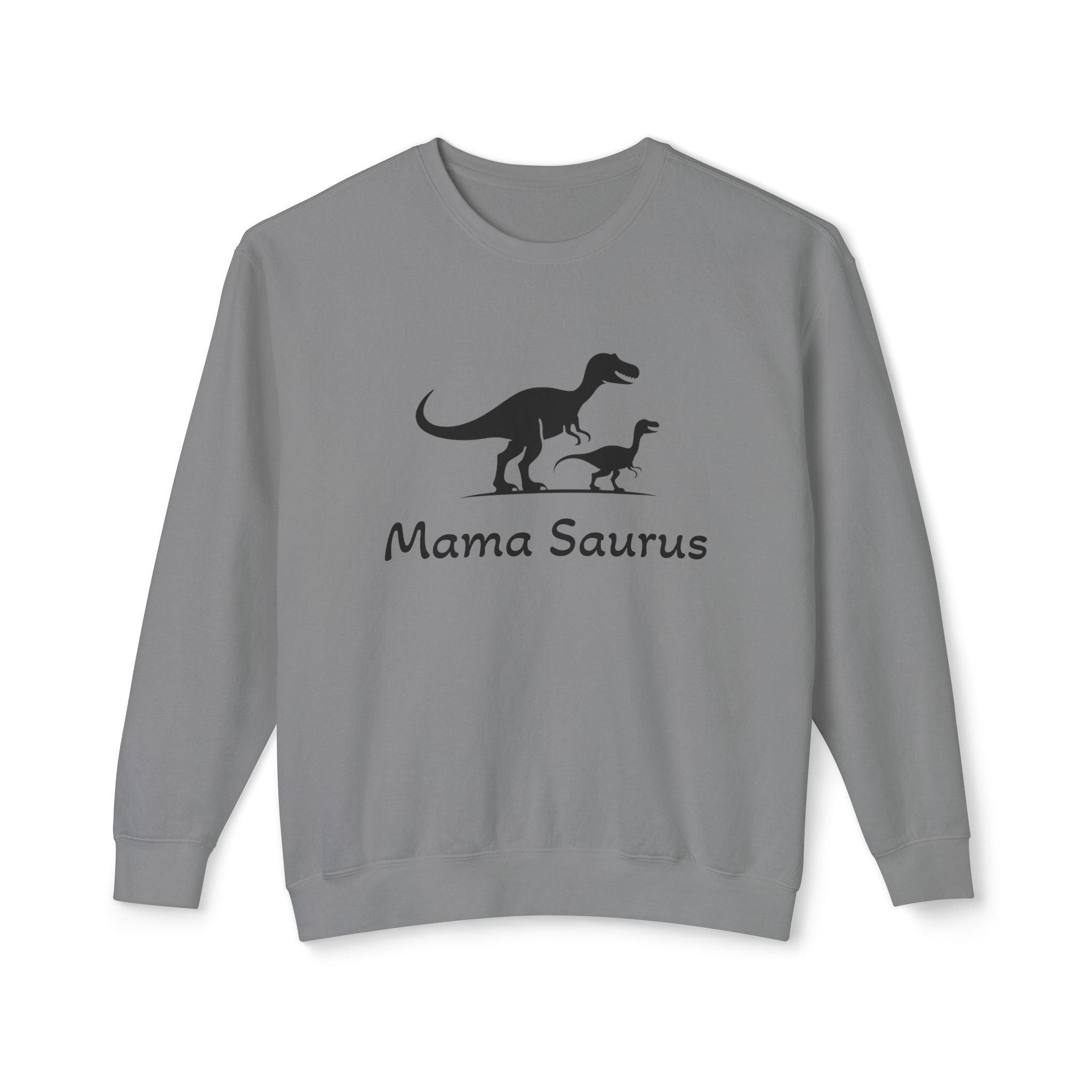 Mama Saurus Sweatshirt for Moms in Soft Cotton Fabric - Even Keel LLC