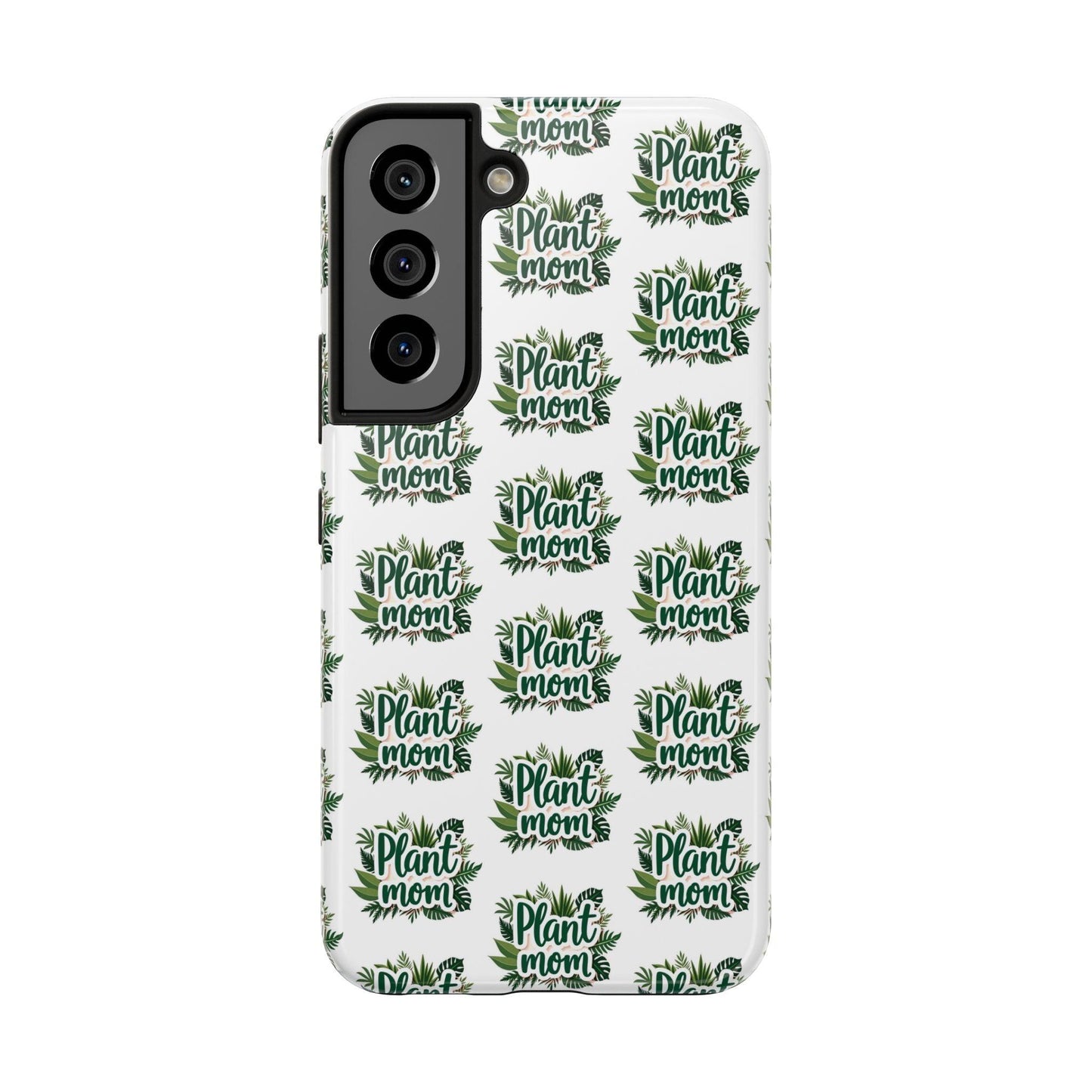 Plant Mom Tough Phone Cases for iPhone and Samsung - Even Keel LLC