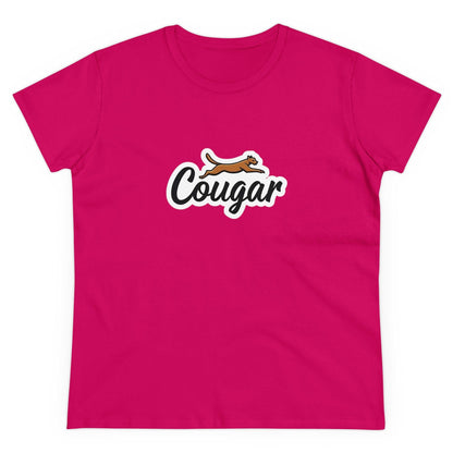 You're A Cougar Women's Midweight Cotton Tee Shirt - Even Keel LLC