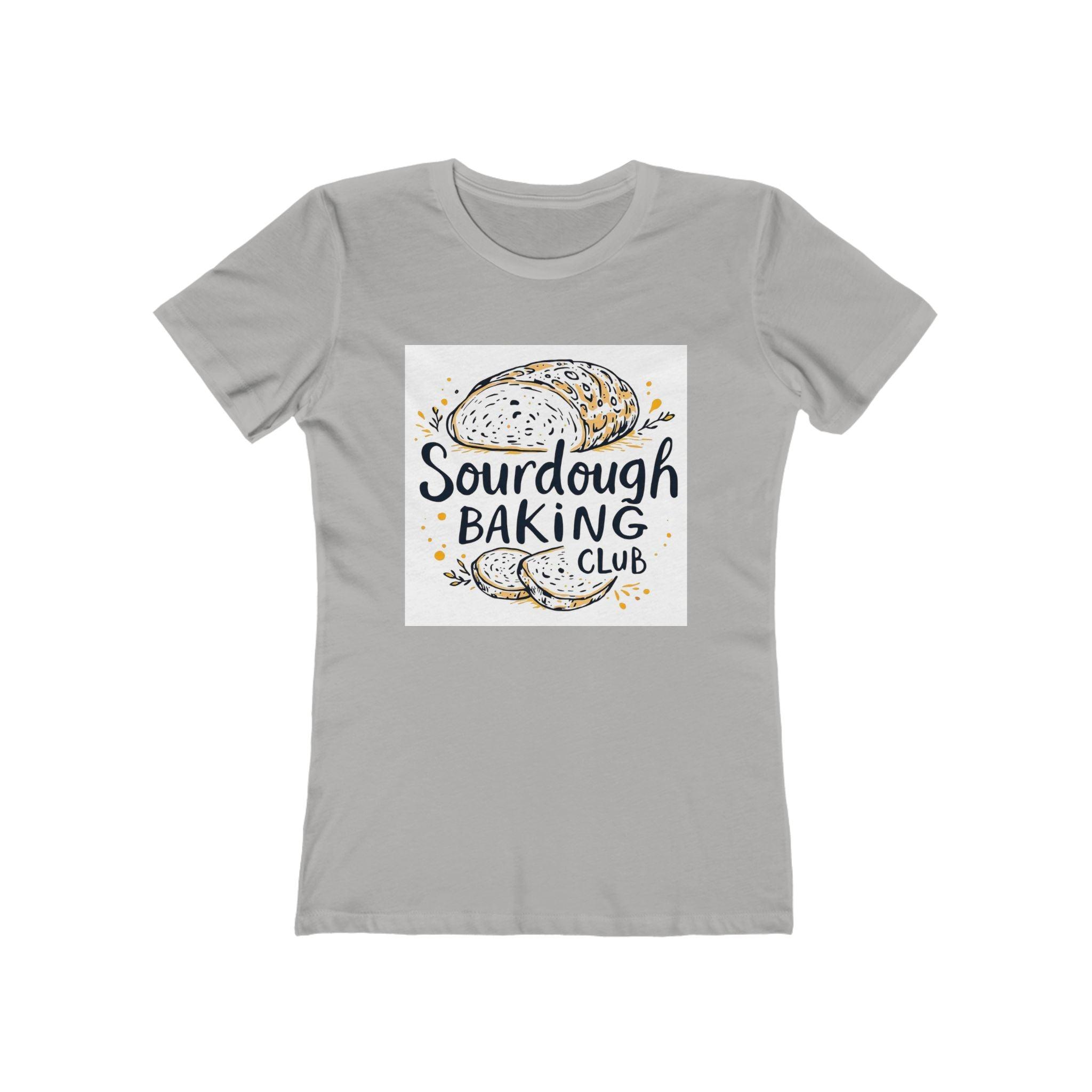 Women's Tee - Sourdough Baking Club Shirt for Bakers - Even Keel LLC