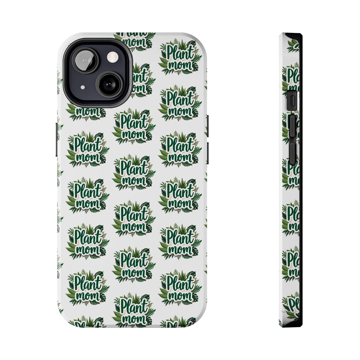 Plant Mom Tough Phone Cases for iPhone and Samsung - Even Keel LLC