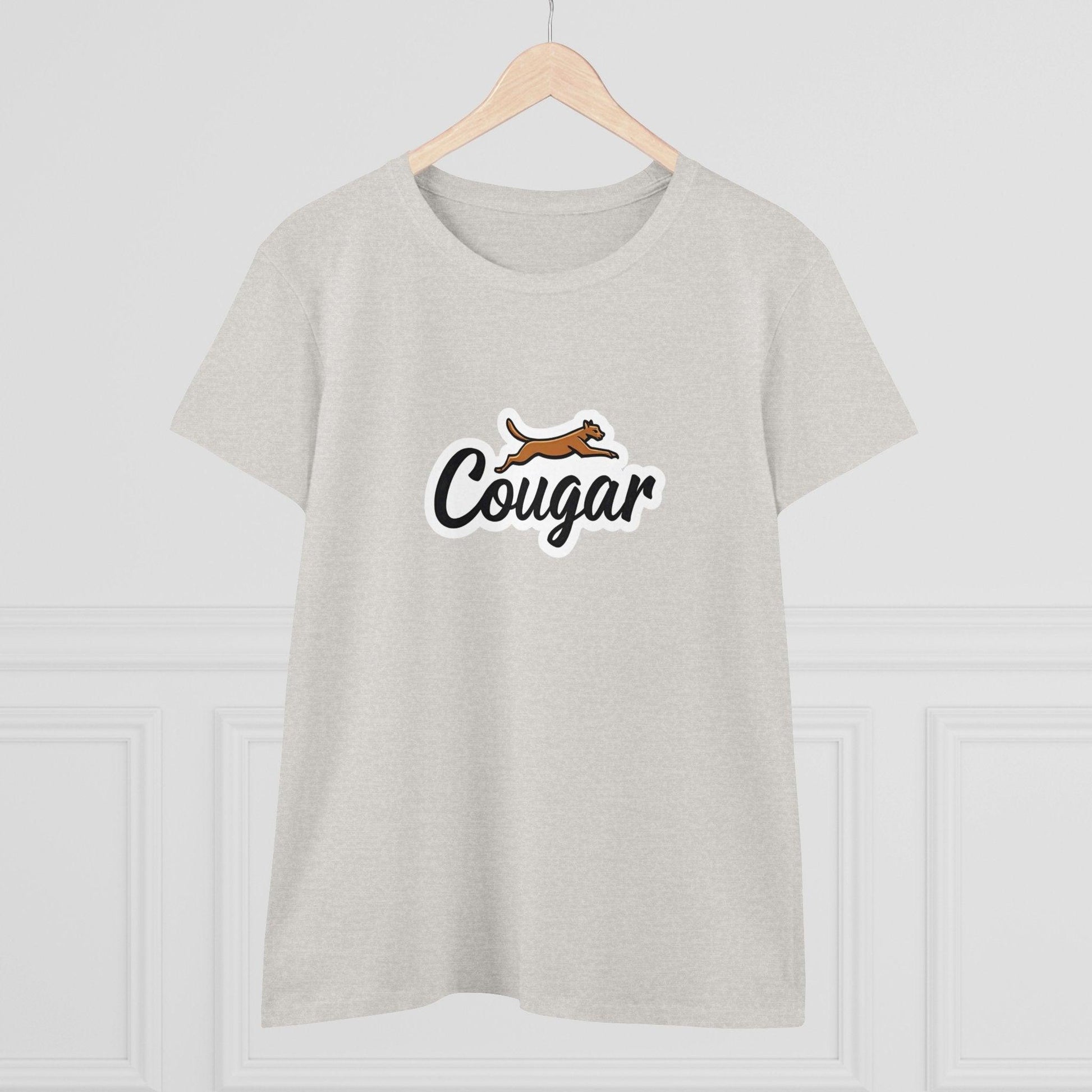 You're A Cougar Women's Midweight Cotton Tee Shirt - Even Keel LLC