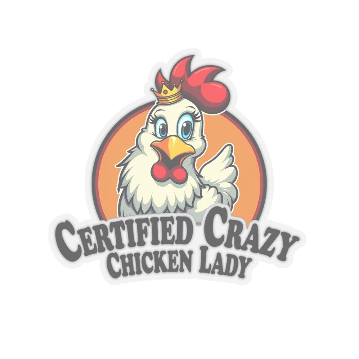 Crazy Chicken Lady - Certified Cartoon Sticker for Decor - Even Keel LLC