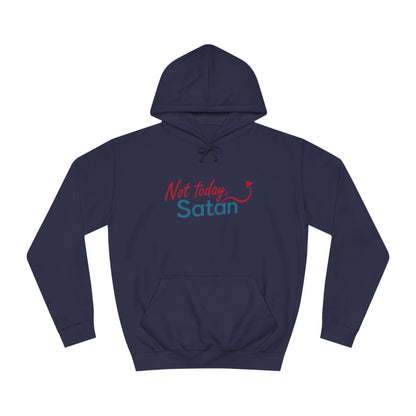 Unisex Hoodie - Not Today Satan Design for Bold Style - Even Keel LLC