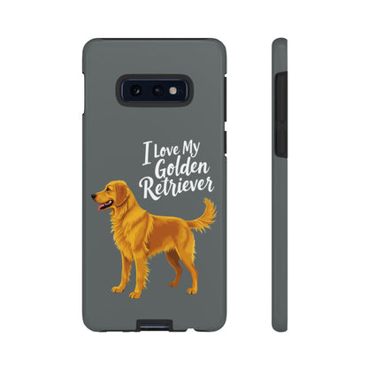 Phone Case I Love My Golden Retriever For Dog Lovers Style - Even Keel LLC