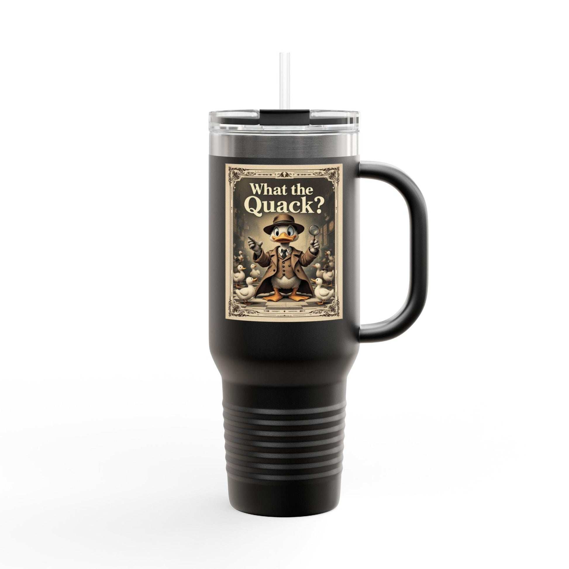 Travel Mug - What The Quack Design For Fun Hydration - Even Keel LLC