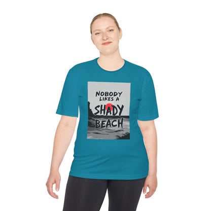 Moisture Wicking Tee - Nobody Likes A Shady Beach - Even Keel LLC