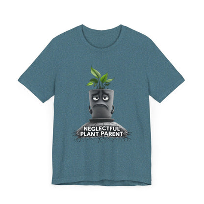 Plant Parent Unisex Tee - Neglectful Plant Parent Gift Shirt - Even Keel LLC