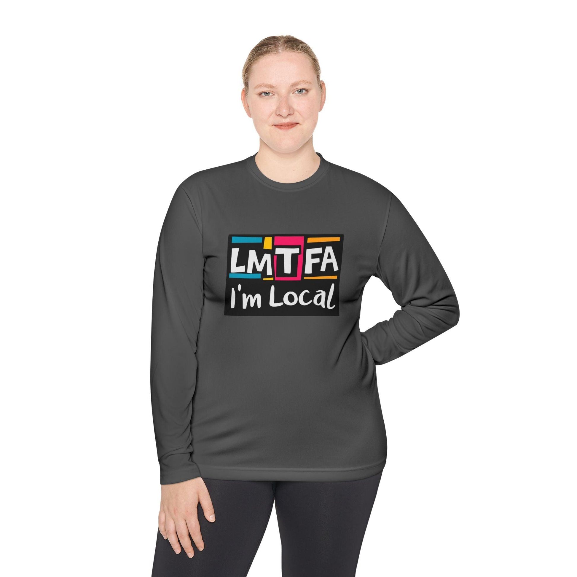 Long Sleeve Tee LMTFA I'm Local - Available In 3 Colors - Even Keel LLC