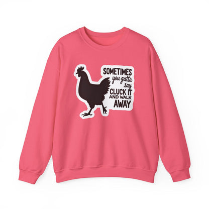 Chicken Rooster Saying Sweatshirt for Quirky Apparel Gift - Even Keel LLC