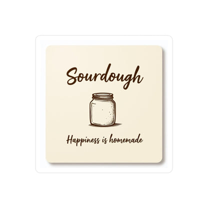 Sourdough Happiness Is Homemade Decal for Baking Lovers - Even Keel LLC