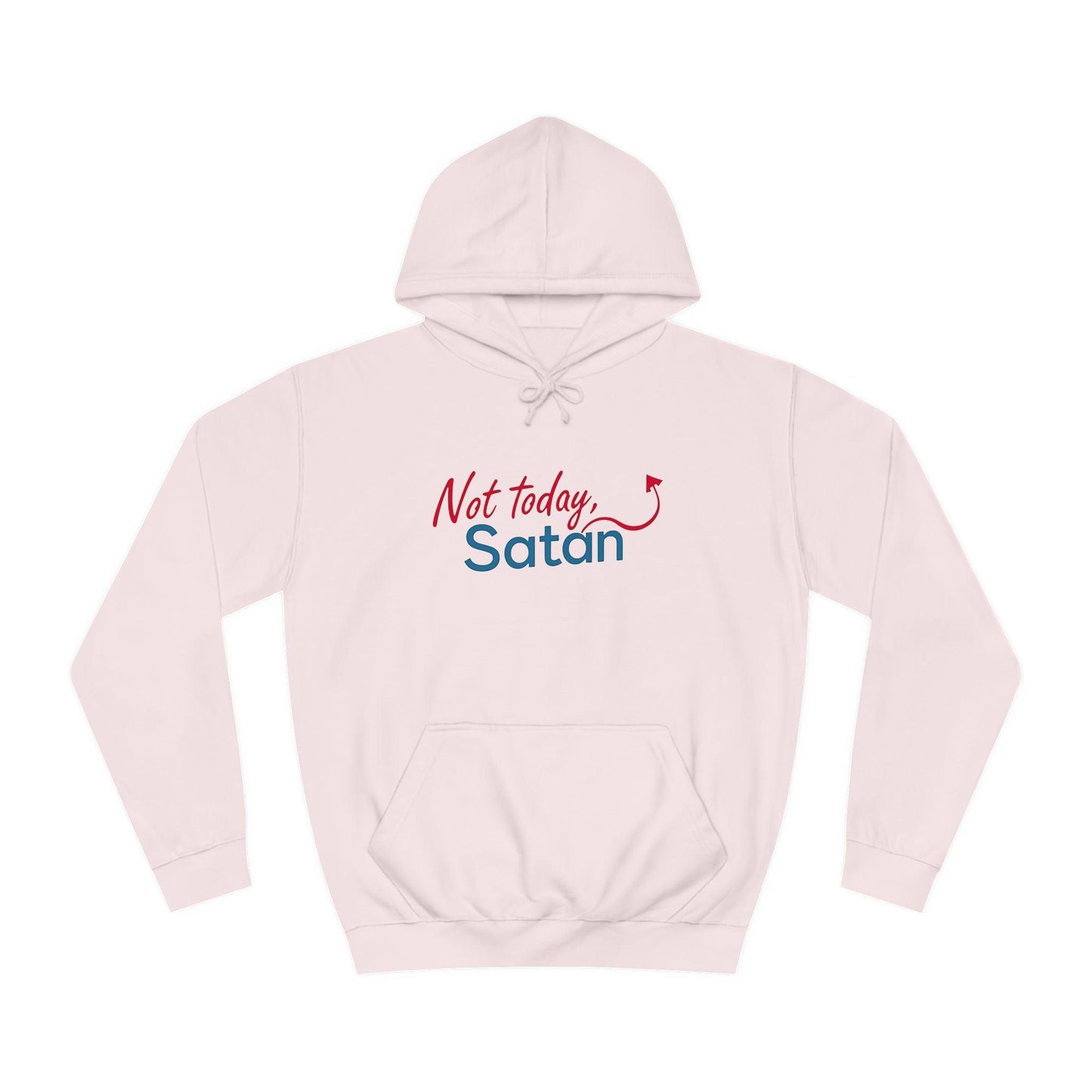 Unisex Hoodie - Not Today Satan Design for Bold Style - Even Keel LLC