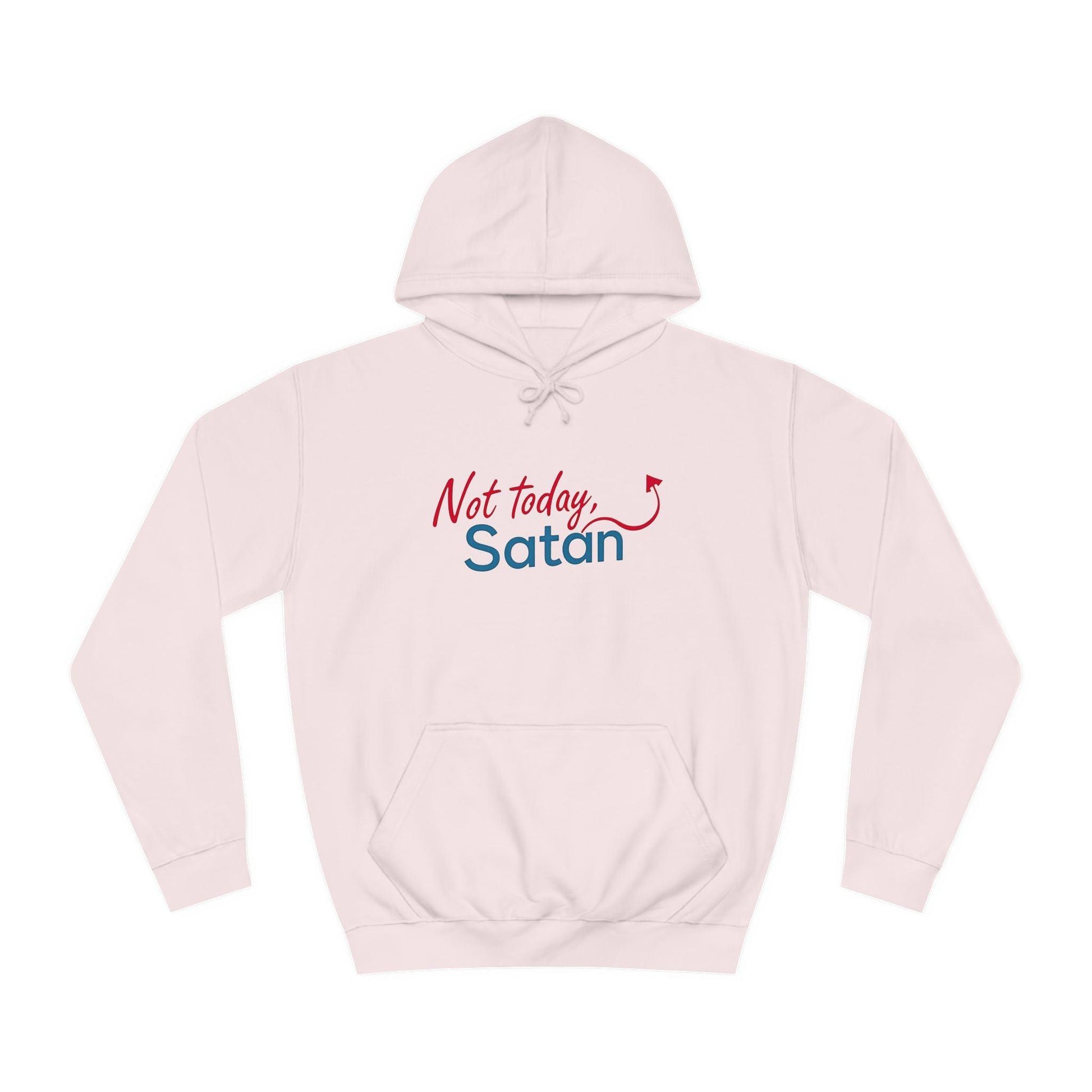 Unisex Hoodie - Not Today Satan Design for Bold Style - Even Keel LLC