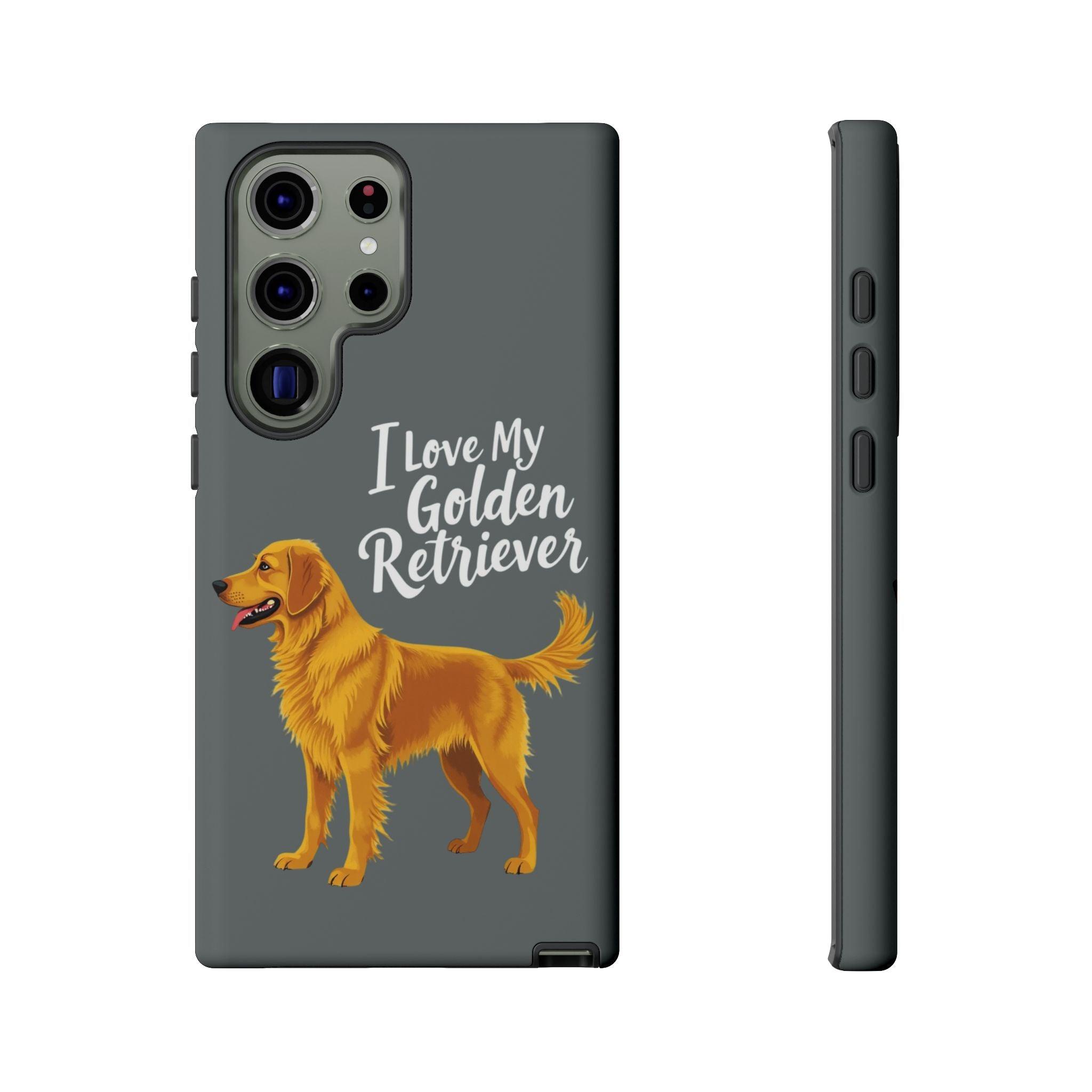 Phone Case I Love My Golden Retriever For Dog Lovers Style - Even Keel LLC