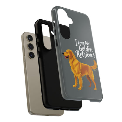 Phone Case I Love My Golden Retriever For Dog Lovers Style - Even Keel LLC