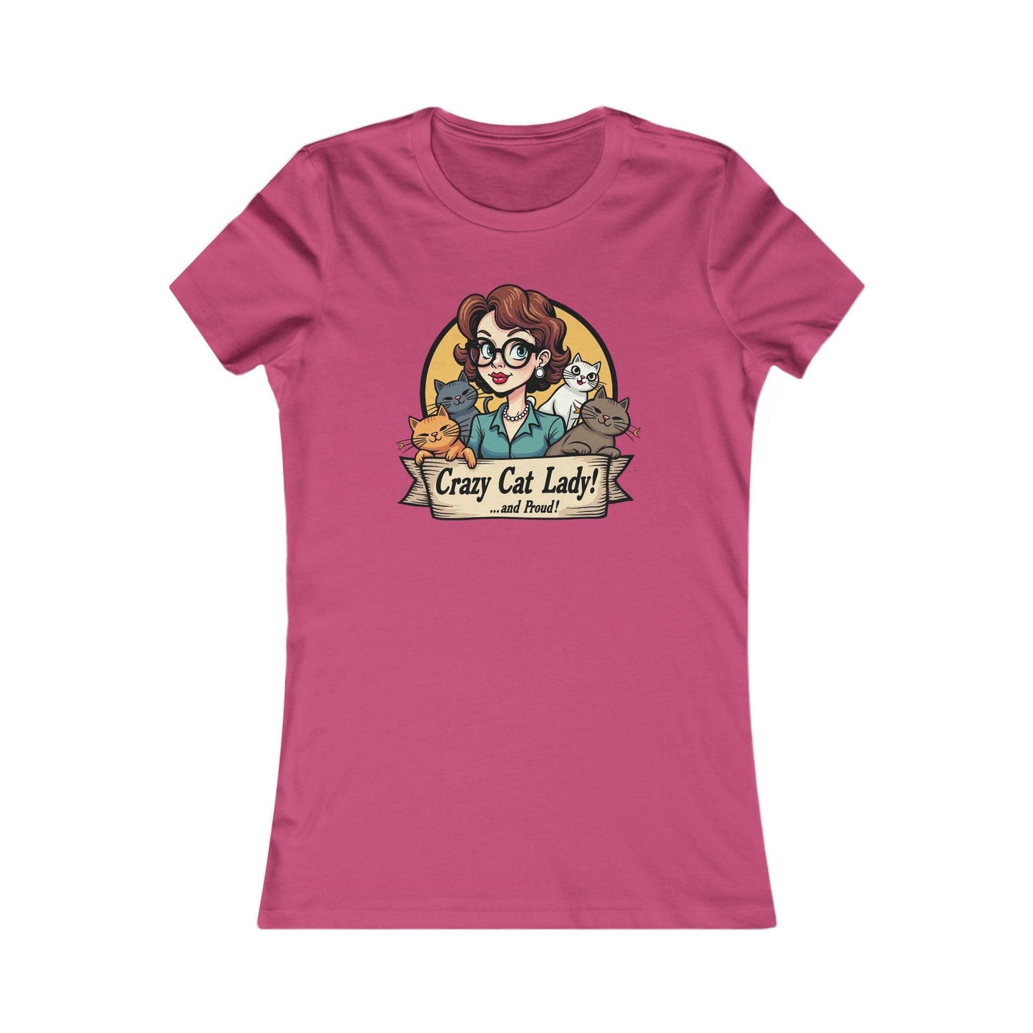 Tee - Crazy Cat Lady and Proud Women's Favorite T-Shirt - Even Keel LLC