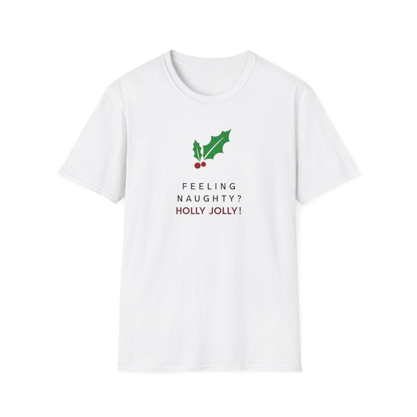 Naughty Holly Jolly T-Shirt for Fun Holiday Style - Even Keel LLC