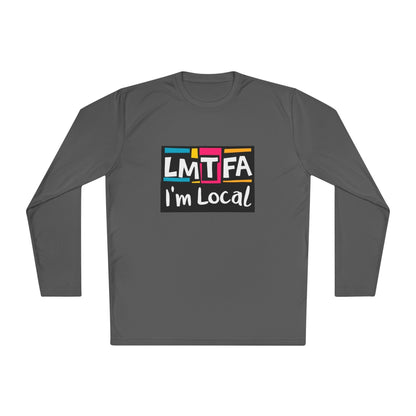 Long Sleeve Tee LMTFA I'm Local - Available In 3 Colors - Even Keel LLC