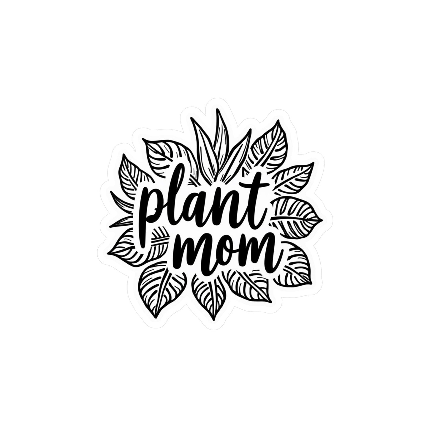 Plant Mom B&W Decal for Plant Lovers Home Decor Gift - Even Keel LLC