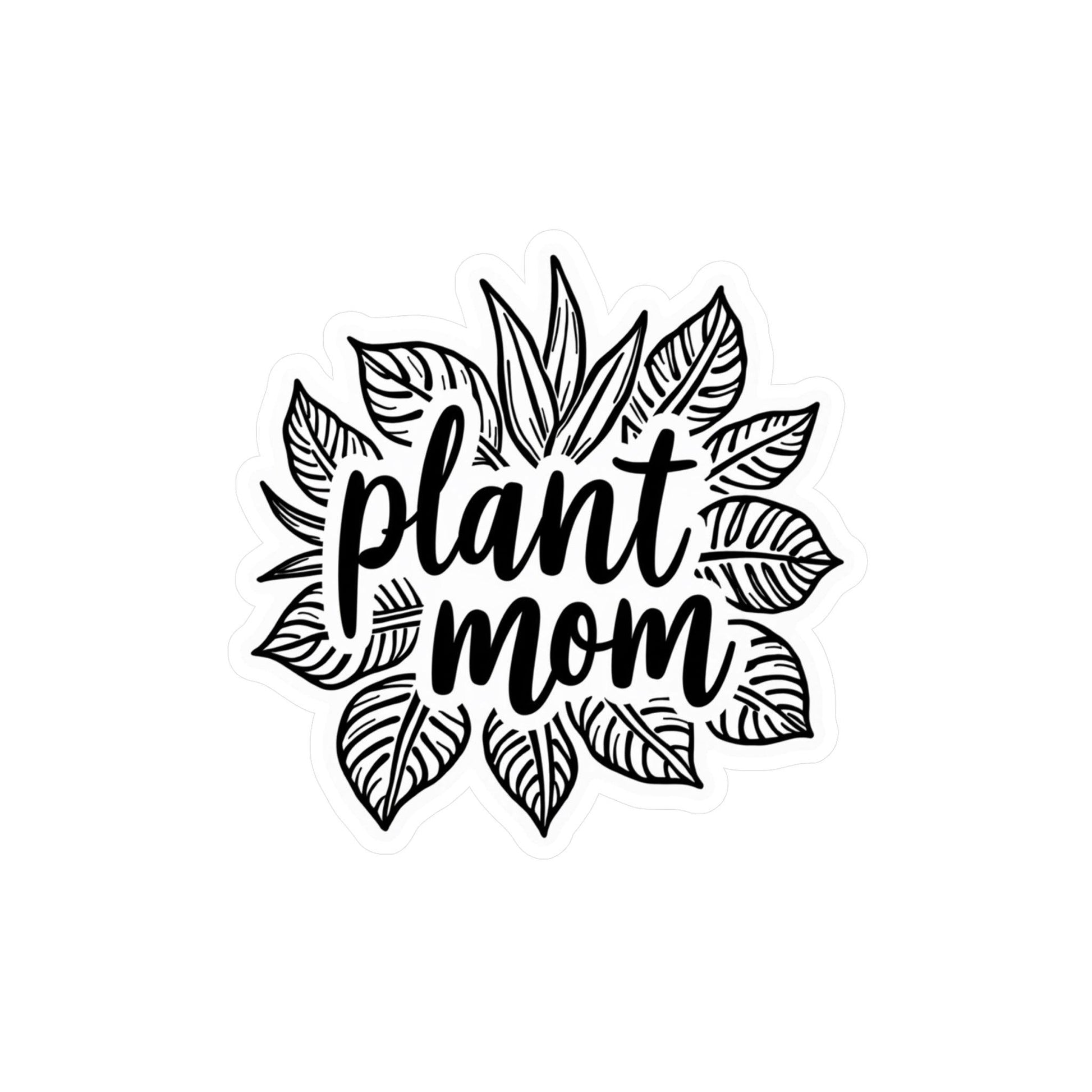 Plant Mom B&W Decal for Plant Lovers Home Decor Gift - Even Keel LLC