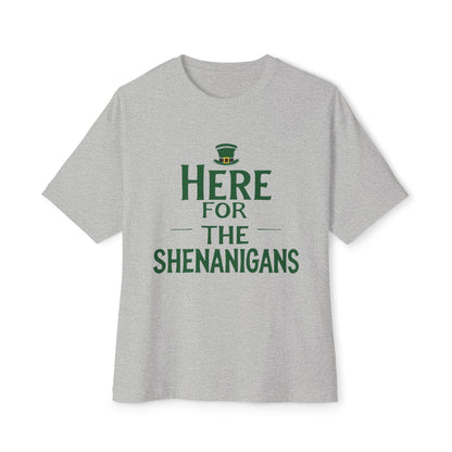 Oversized Tee - 'Here For The Shanigahans' Casual Style - Even Keel LLC