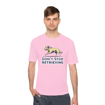 Moisture Wicking Tee - Don't Stop Retrieving Design - Even Keel LLC