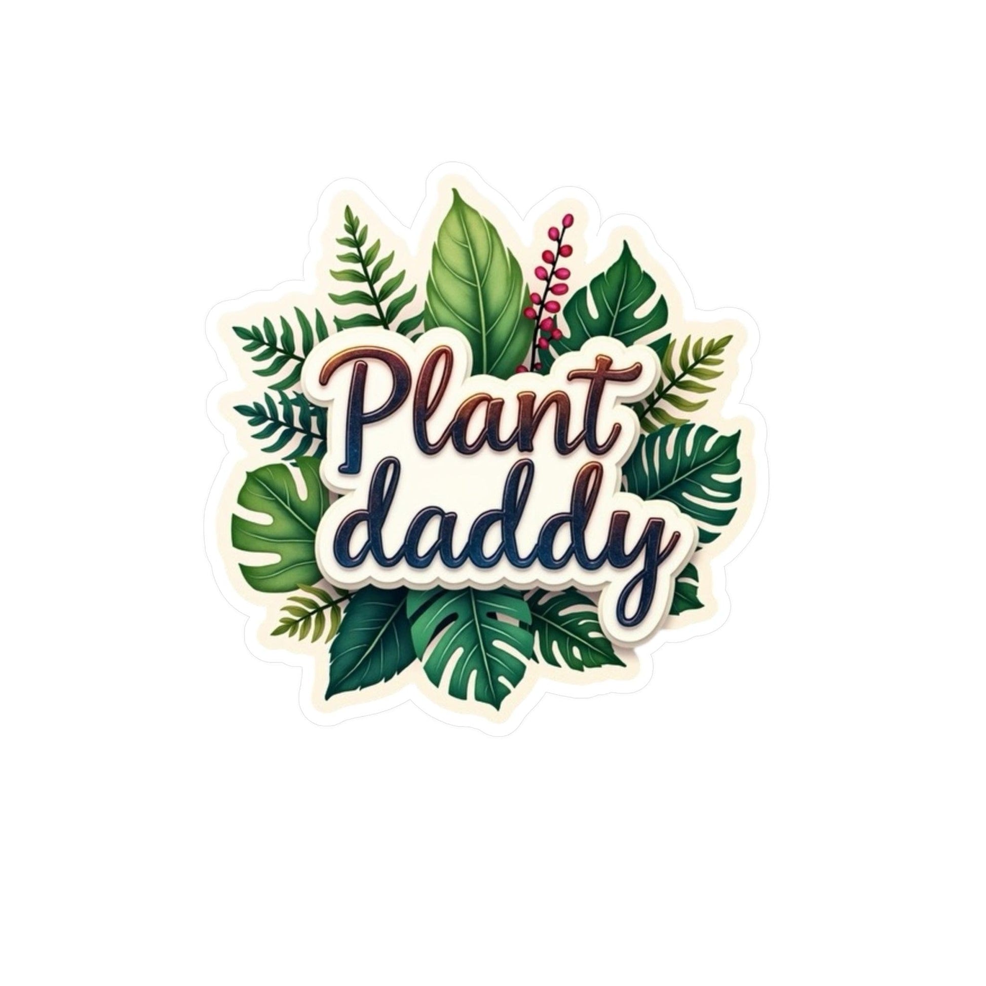 Plant Daddy Decal - High Quality Vinyl Sticker for Plants - Even Keel LLC