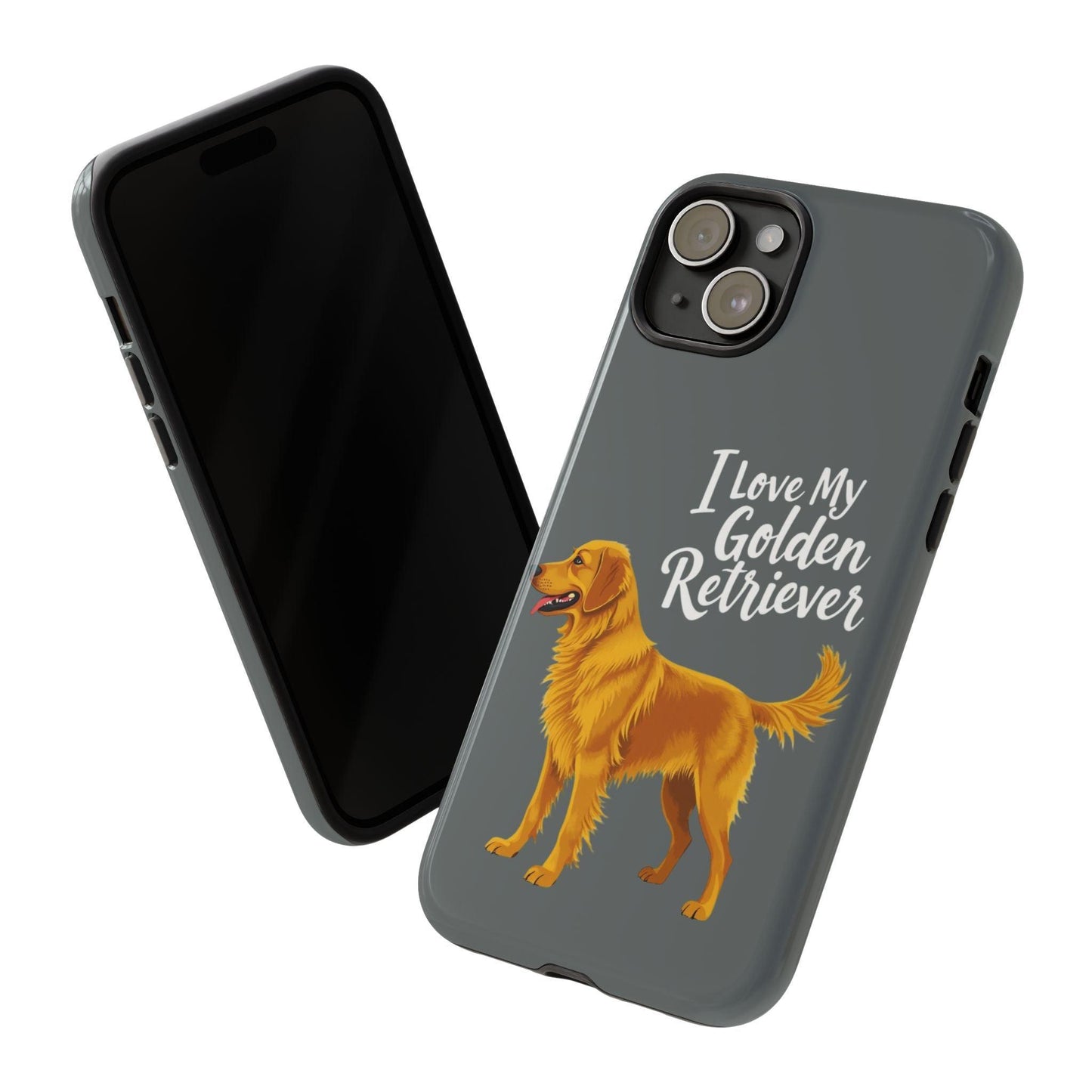 Phone Case I Love My Golden Retriever For Dog Lovers Style - Even Keel LLC