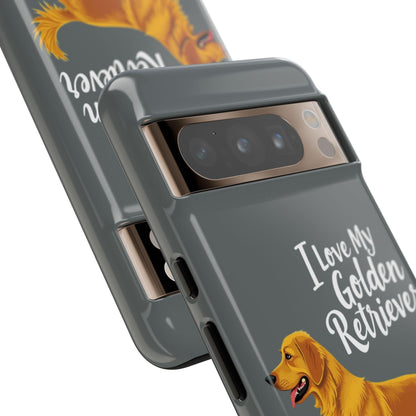 Phone Case I Love My Golden Retriever For Dog Lovers Style - Even Keel LLC