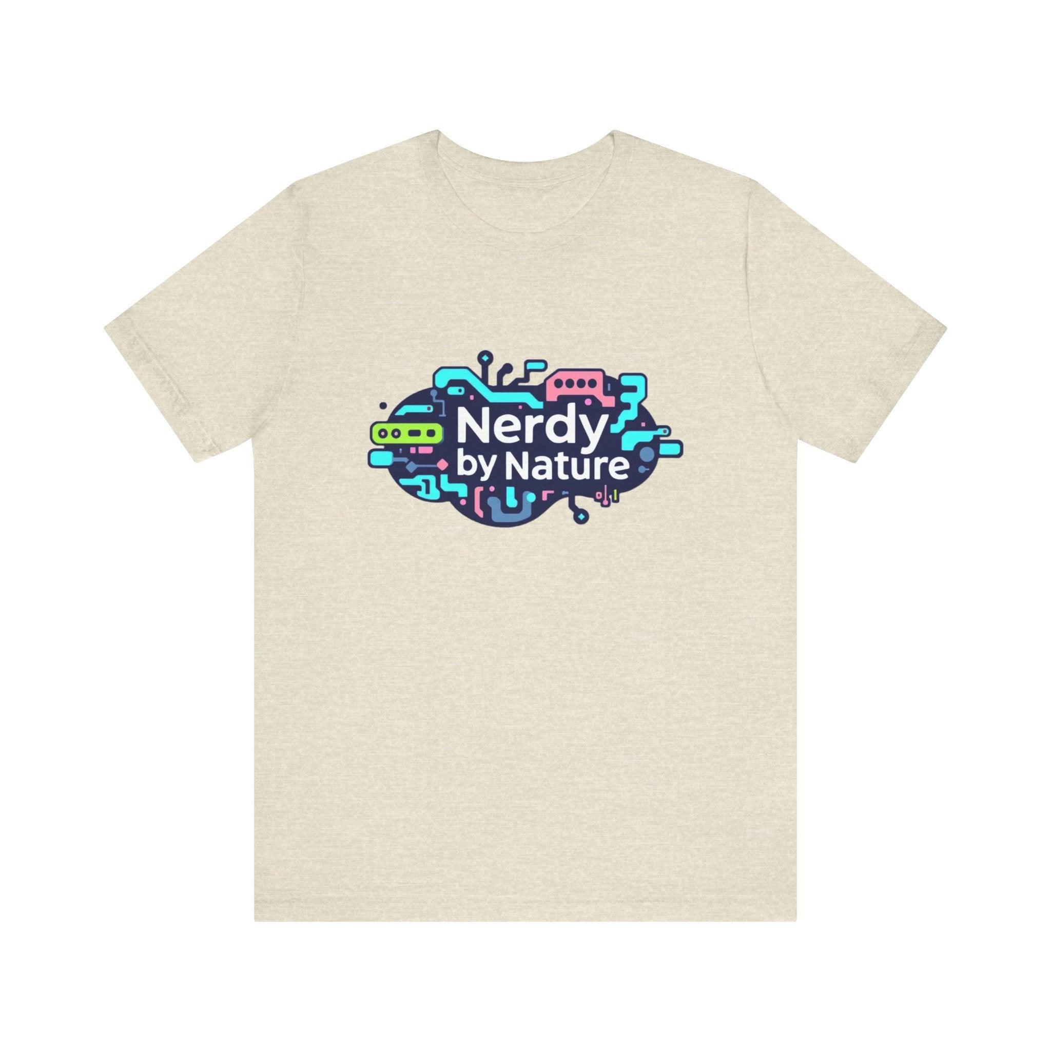 Nerdy by Nature Unisex Tee - Fun Geeky Graphic T-Shirt for Casual Wear - Even Keel LLC