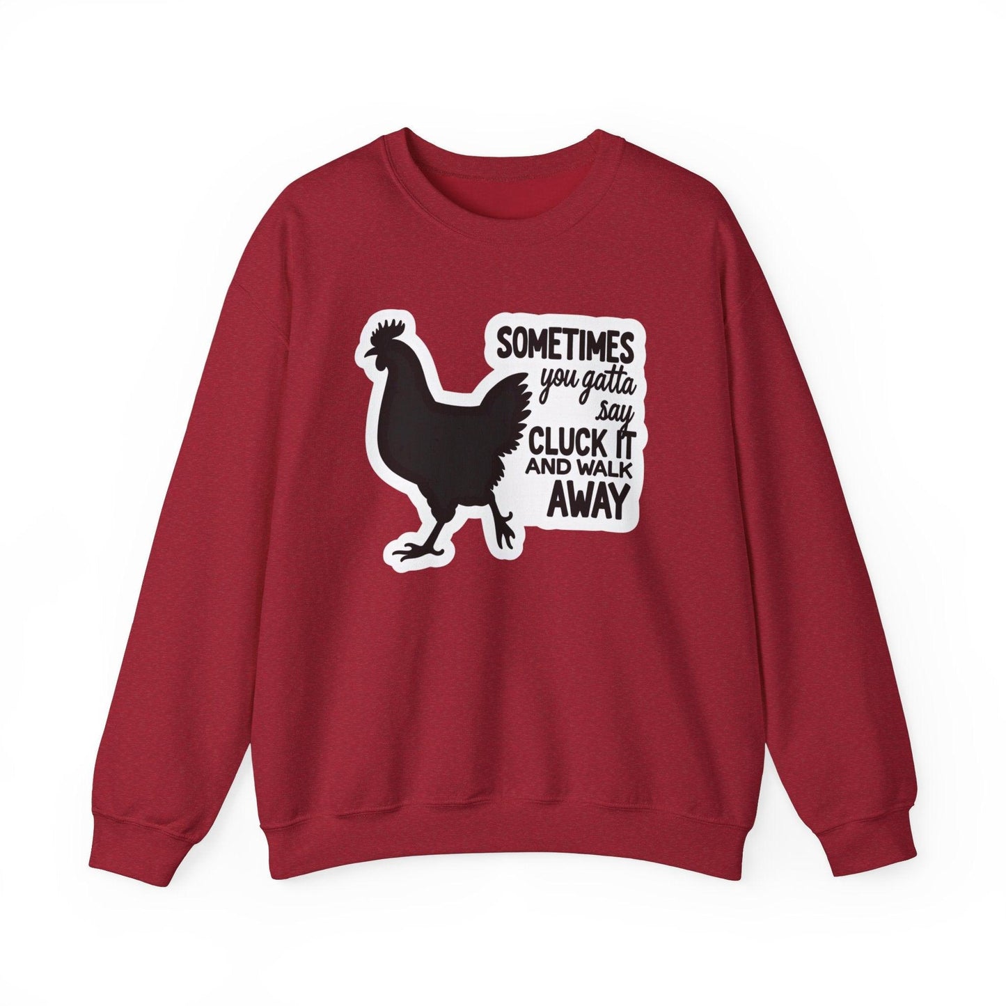 Chicken Rooster Saying Sweatshirt for Quirky Apparel Gift - Even Keel LLC