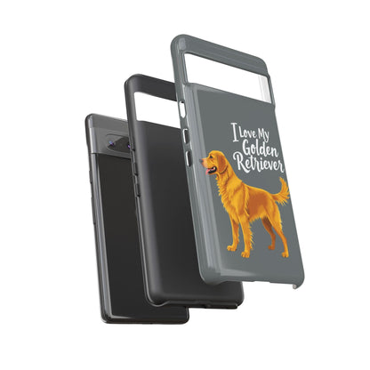 Phone Case I Love My Golden Retriever For Dog Lovers Style - Even Keel LLC