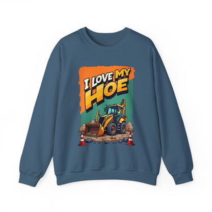 Crewneck Sweatshirt "I Love My Hoe" Backhoe Joke Gift - Even Keel LLC