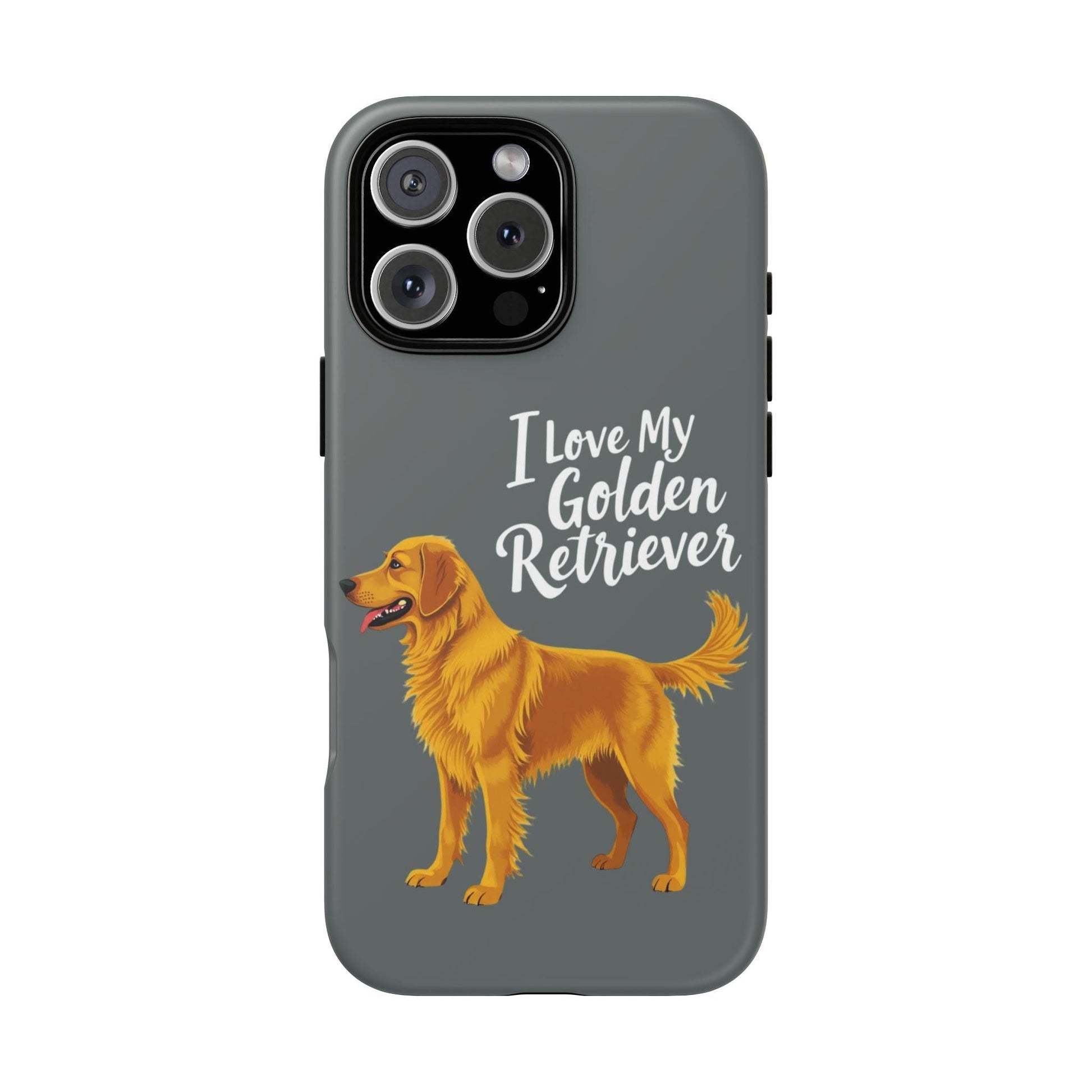 Phone Case I Love My Golden Retriever For Dog Lovers Style - Even Keel LLC