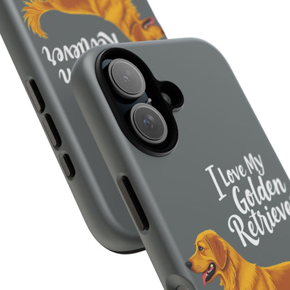 Phone Case I Love My Golden Retriever For Dog Lovers Style - Even Keel LLC