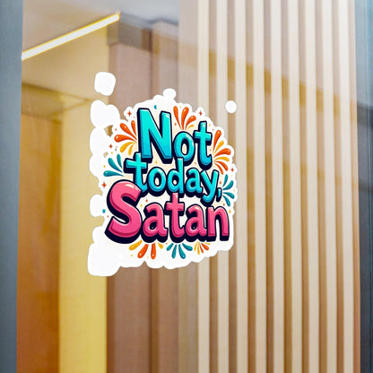 Not Today Satan Bright Decal for Sassy Home Decor Design - Even Keel LLC