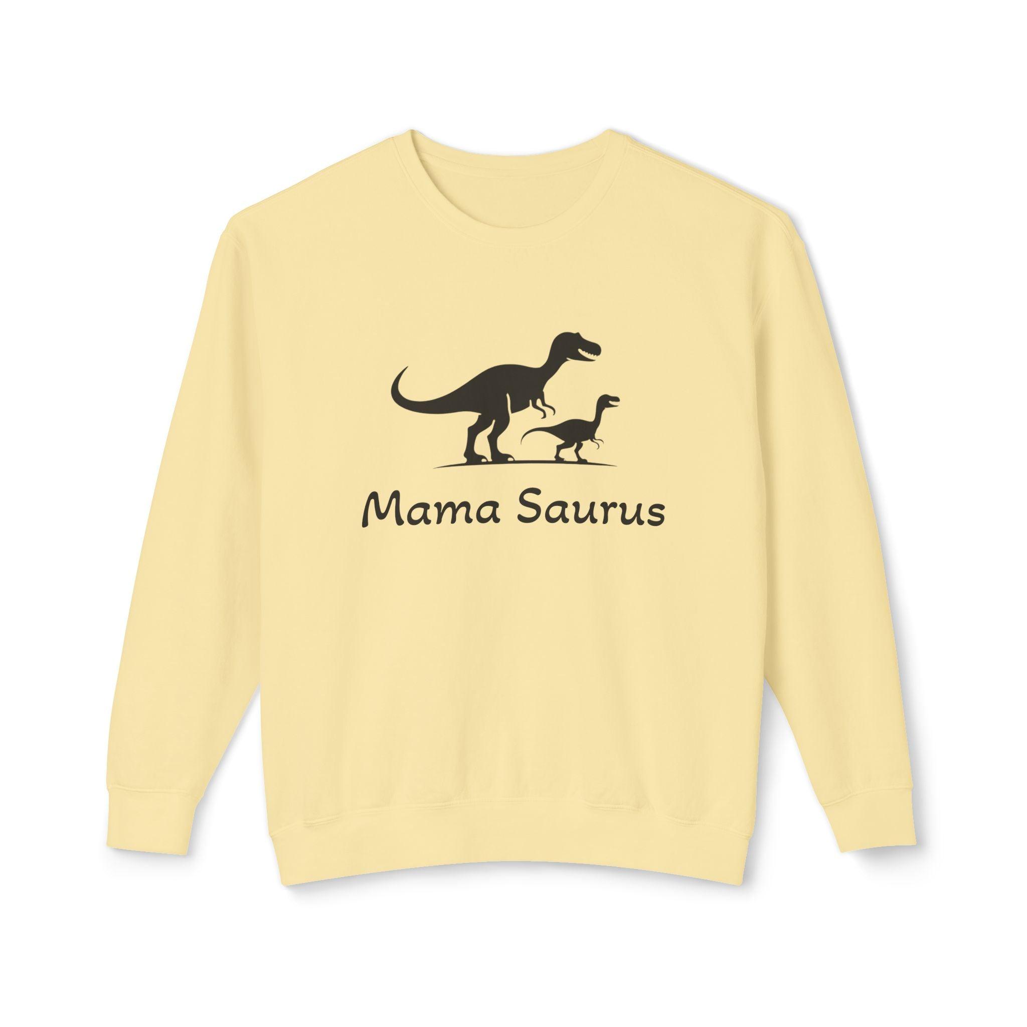 Mama Saurus Sweatshirt for Moms in Soft Cotton Fabric - Even Keel LLC