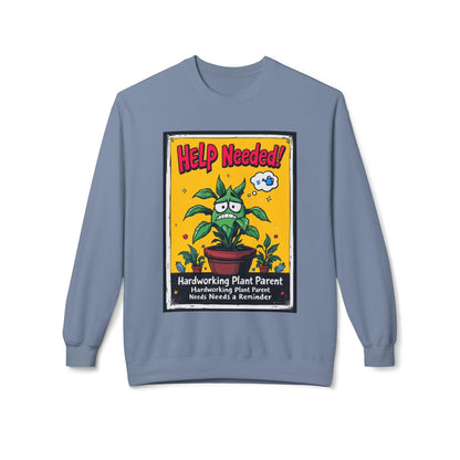 Help Wanted Funny Plant Parent Sweatshirt for Plant Lovers - Even Keel LLC