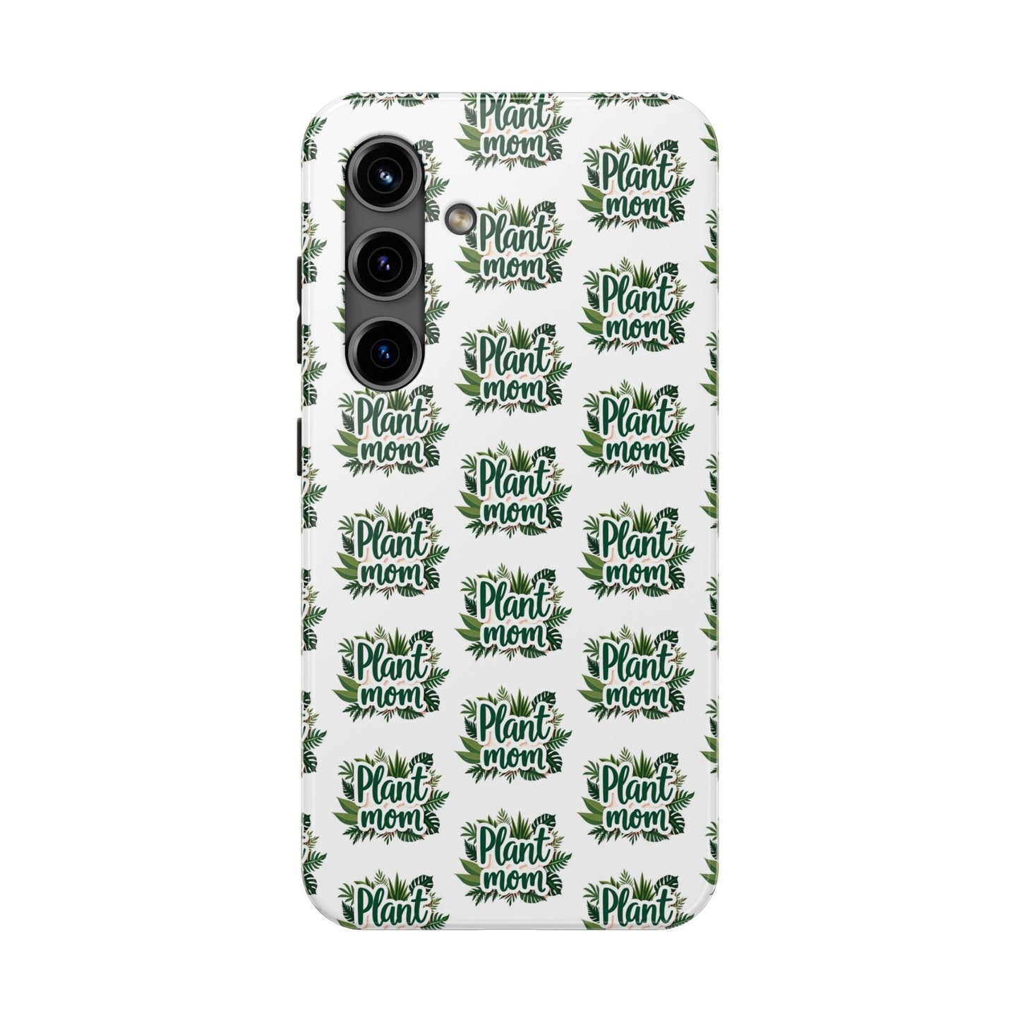 Plant Mom Tough Phone Cases for iPhone and Samsung - Even Keel LLC