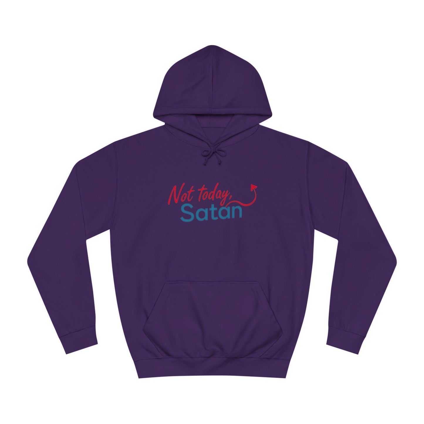 Unisex Hoodie - Not Today Satan Design for Bold Style - Even Keel LLC