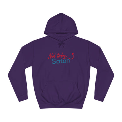 Unisex Hoodie - Not Today Satan Design for Bold Style - Even Keel LLC