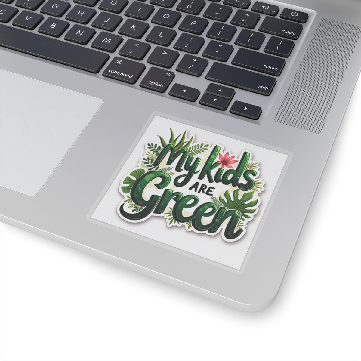 My Kids Are Green - Plant Sticker for Home Decor Design - Even Keel LLC