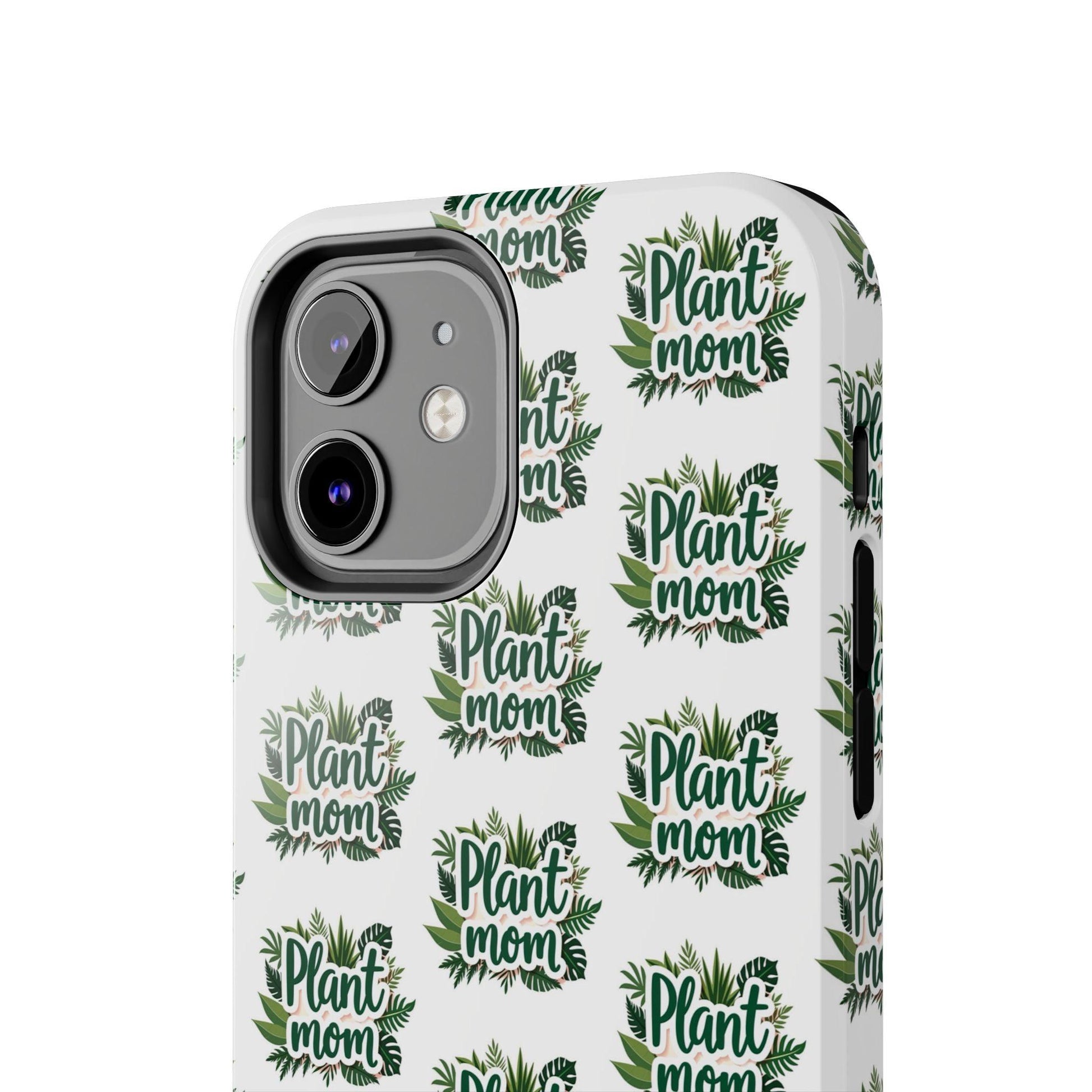 Plant Mom Tough Phone Cases for iPhone and Samsung - Even Keel LLC