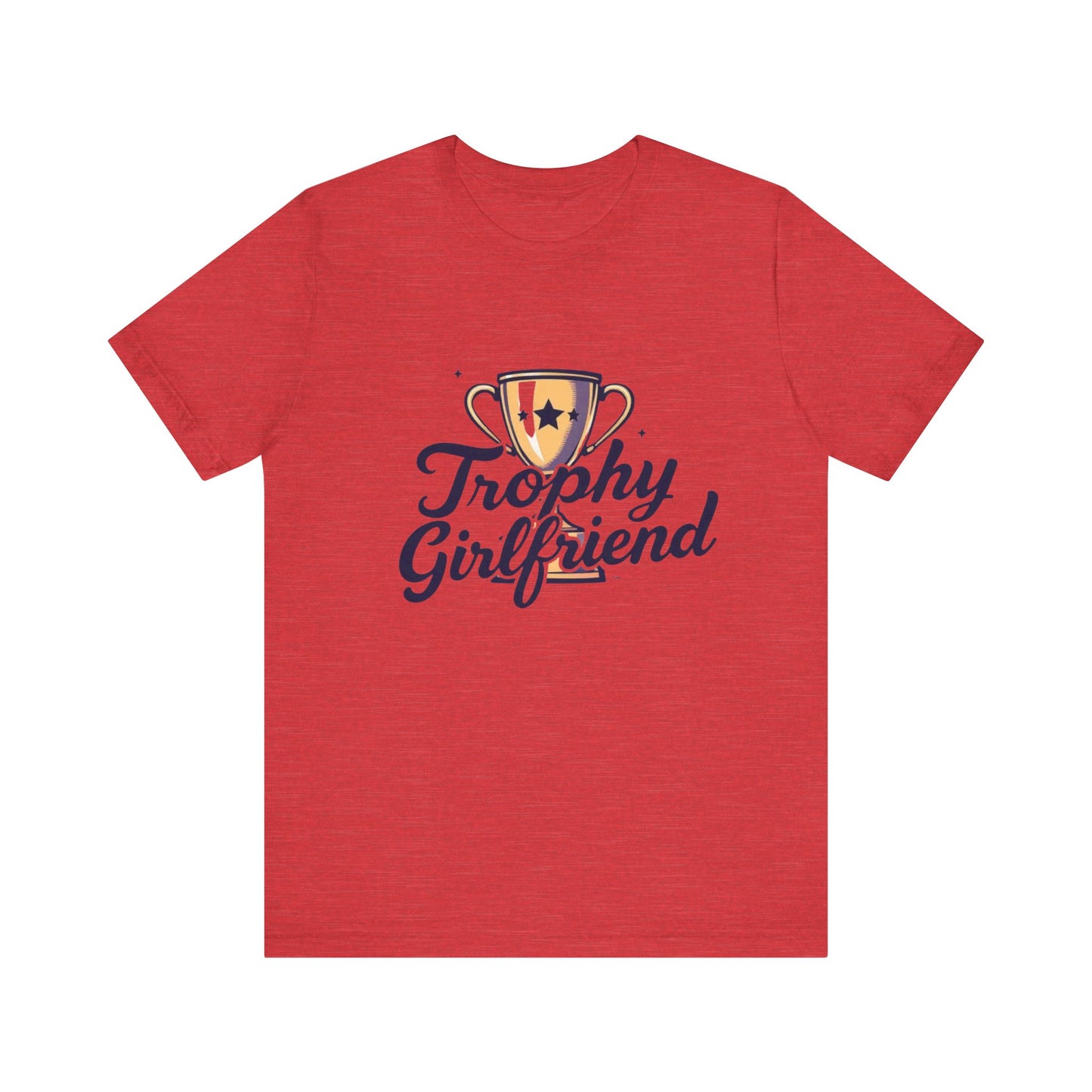 Trophy Girlfriend Unisex Tee - Perfect Gift for Celebrations