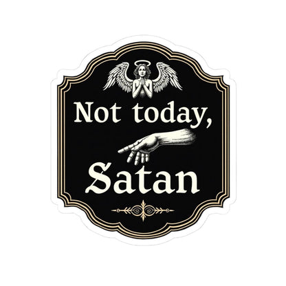 Not Today Satan Black and Gold Sticker For Home Decor - Even Keel LLC